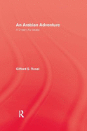 An Arabian Adventure: A Dream Achieved