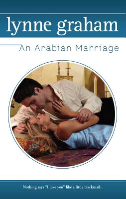 An Arabian Marriage - Graham, Lynne