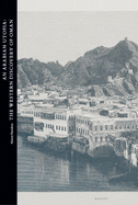 An Arabian Utopia: The Western Discovery of Oman