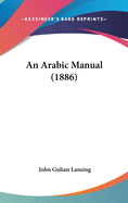 An Arabic Manual (1886)