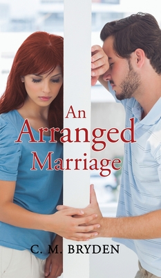 An Arranged Marriage - Bryden, C. M.