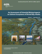 An Assessment of Potential Mining Impacts on Salmon Ecosystems of Bristol Bay, Alaska: Volume 2, Appendices A-D