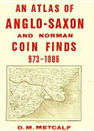 An Atlas of Anglo-Saxon and Norman Coin Finds C.973-1086