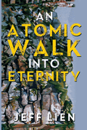 An Atomic Walk into Eternity