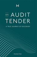 An Audit Tender: A True Journey of Discovery