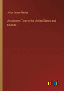 An Autumn Tour in the United States and Canada