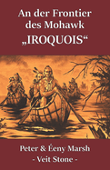 An der Frontier des Mohawk: "Iroquois"