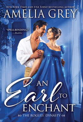 An Earl to Enchant - Grey, Amelia