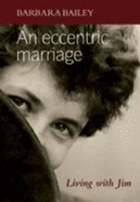 An Eccentric Marriage: Living with Jim