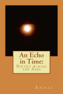 An Echo in Time: Poetry Across the Ages