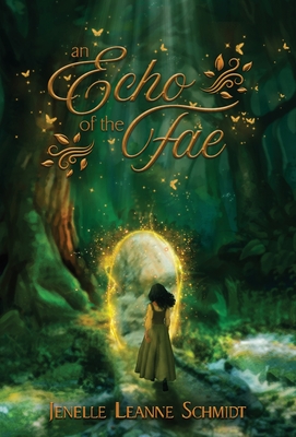 An Echo of the Fae - Schmidt, Jenelle Leanne
