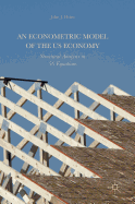 An Econometric Model of the Us Economy: Structural Analysis in 56 Equations