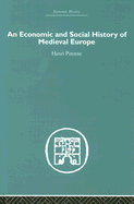 An Economic and Social History of Medieval Europe