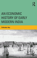 An Economic History of Early Modern India