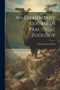 An Elementary Course in Practical Zology
