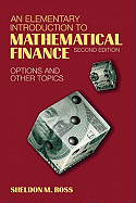 An Elementary Introduction to Mathematical Finance: Options and Other Topics
