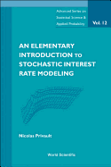 An Elementary Introduction to Stochastic Interest Rate Modeling