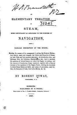 An Elementary Treatise on Steam - Otway, Robert