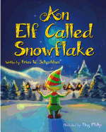 An Elf Called Snowflake