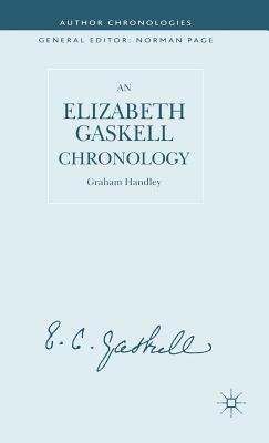 An Elizabeth Gaskell Chronology - Handley, G