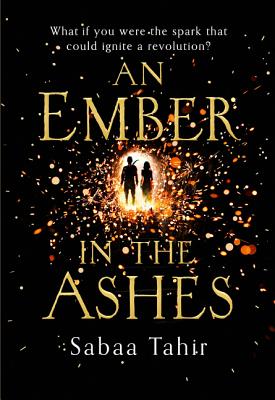 An Ember in the Ashes - Tahir, Sabaa