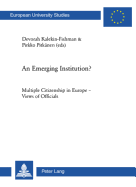 An Emerging Institution?: Multiple Citizenship in Europe - Views of Officials