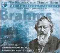 An Emotional Journey: Clarinet Works of Johannes Brahms - Kennedy Center Theater Chamber Players; Lambert Orkis (piano); Loren Kitt (clarinet)