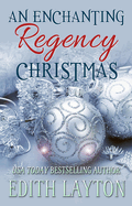 An Enchanting Regency Christmas