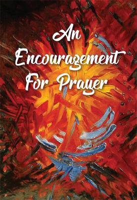 An Encouragement for Prayer - Rees, Christopher