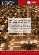 An Encumbered Regional Power: The Capacity Gap in South Africa's Peace Diplomacy in Africa