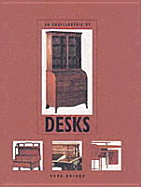 An Encyclopedia of Desks - Bridge, Mark
