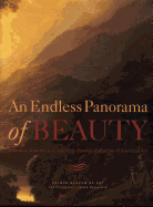 An Endless Panorama of Beauty: Selections from the Jean and Alvin Snowiss Collection of American Art