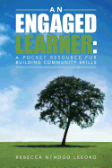 An Engaged Learner: A Pocket Resource for Building Community Skills