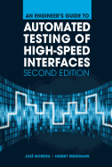 An Engineer's Guide to Automated Testing of High-Speed Interfaces, 2nd Edition