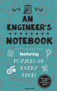 An Engineer's Notebook: Featuring 100 Puzzles
