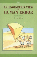 An Engineer's View of Human Error - BP Safety Group