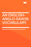 An English-Anglo-Saxon Vocabulary