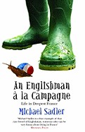 An Englishman a la Campagne: Life in Deepest France