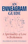 An Enneagram Guide: A Spirituality of Love in Brokenness