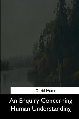 An Enquiry Concerning Human Understanding - Hume, David