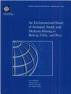 An Environmental Study of Artisanal, Small and Medium Mining in Bolivia, Chile, and Peru: Volume 429