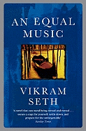 An Equal Music: A powerful love story from the author of A SUITABLE BOY