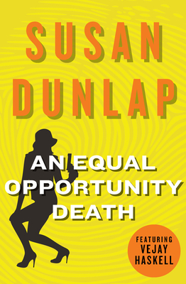 An Equal Opportunity Death - Dunlap, Susan