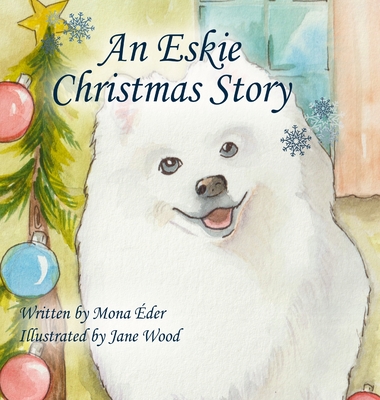 An Eskie Christmas Story - der, Mona