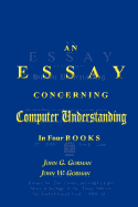 An Essay Concerning Computer Understanding