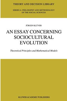 An Essay Concerning Sociocultural Evolution: Theoretical Principles and Mathematical Models - Klver, Jrgen