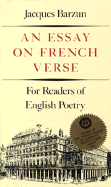 An Essay on French Verse: For Readers of English Poetry