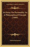 An Essay on Personality as a Philosophical Principle (1900)