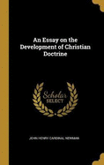 An Essay on the Development of Christian Doctrine