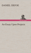 An Essay Upon Projects